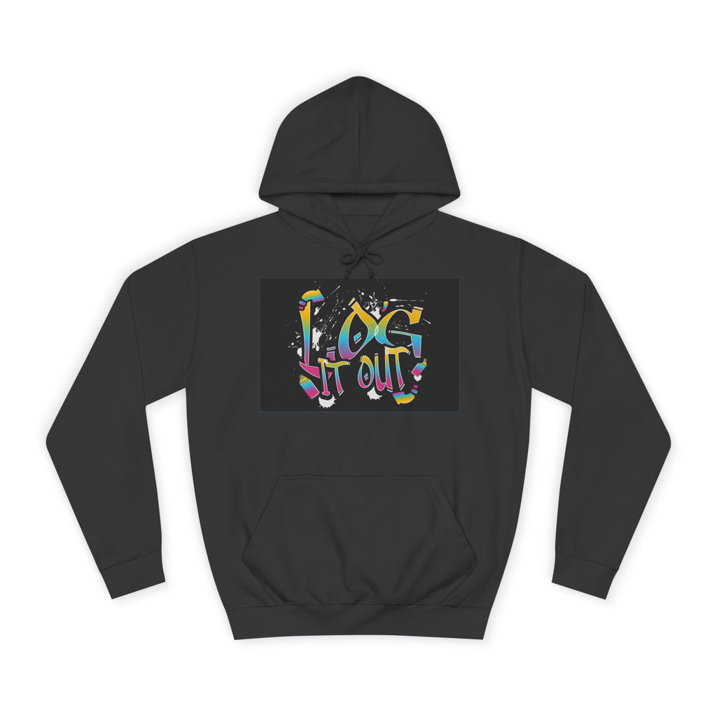Colorful Unisex log it out Hoodie - Perfect for Students, Casual Wear, Gifts, Relaxed Style, trendy wear