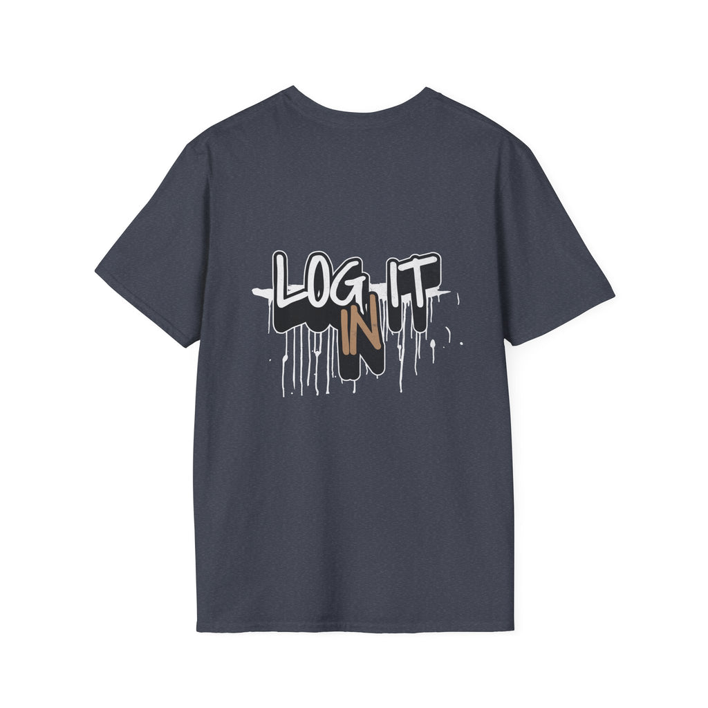 Log It In T-Shirt — Urban Graffiti Drip Tee