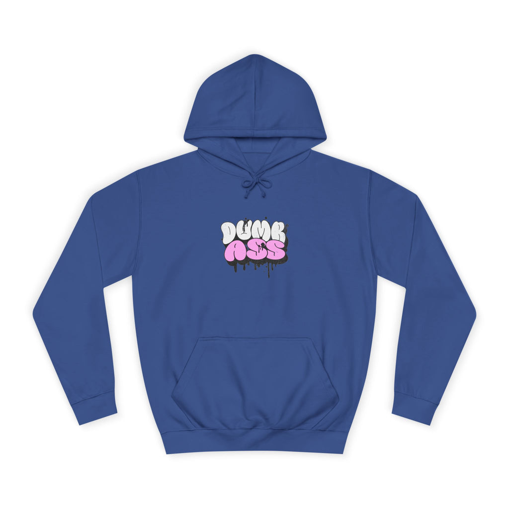 Dumb Ass Graphic Hoodie — Pink Drip Streetwear Pullover