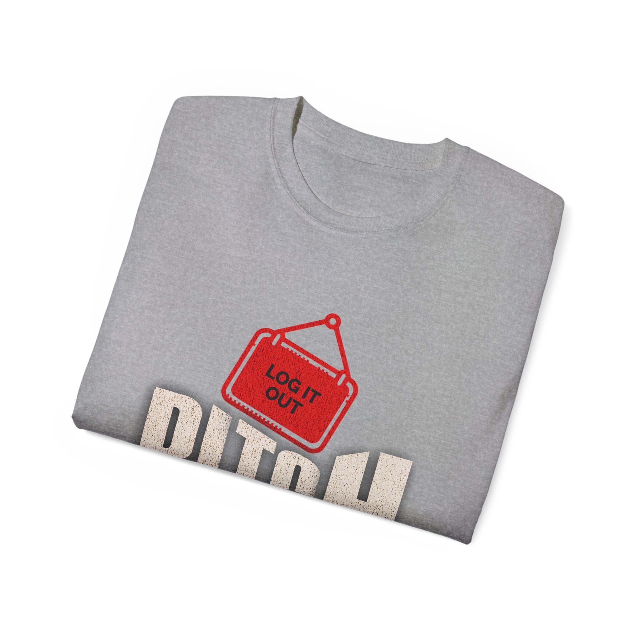 Graphic Tee —  (Log It Out)" Vintage Sign Shirt