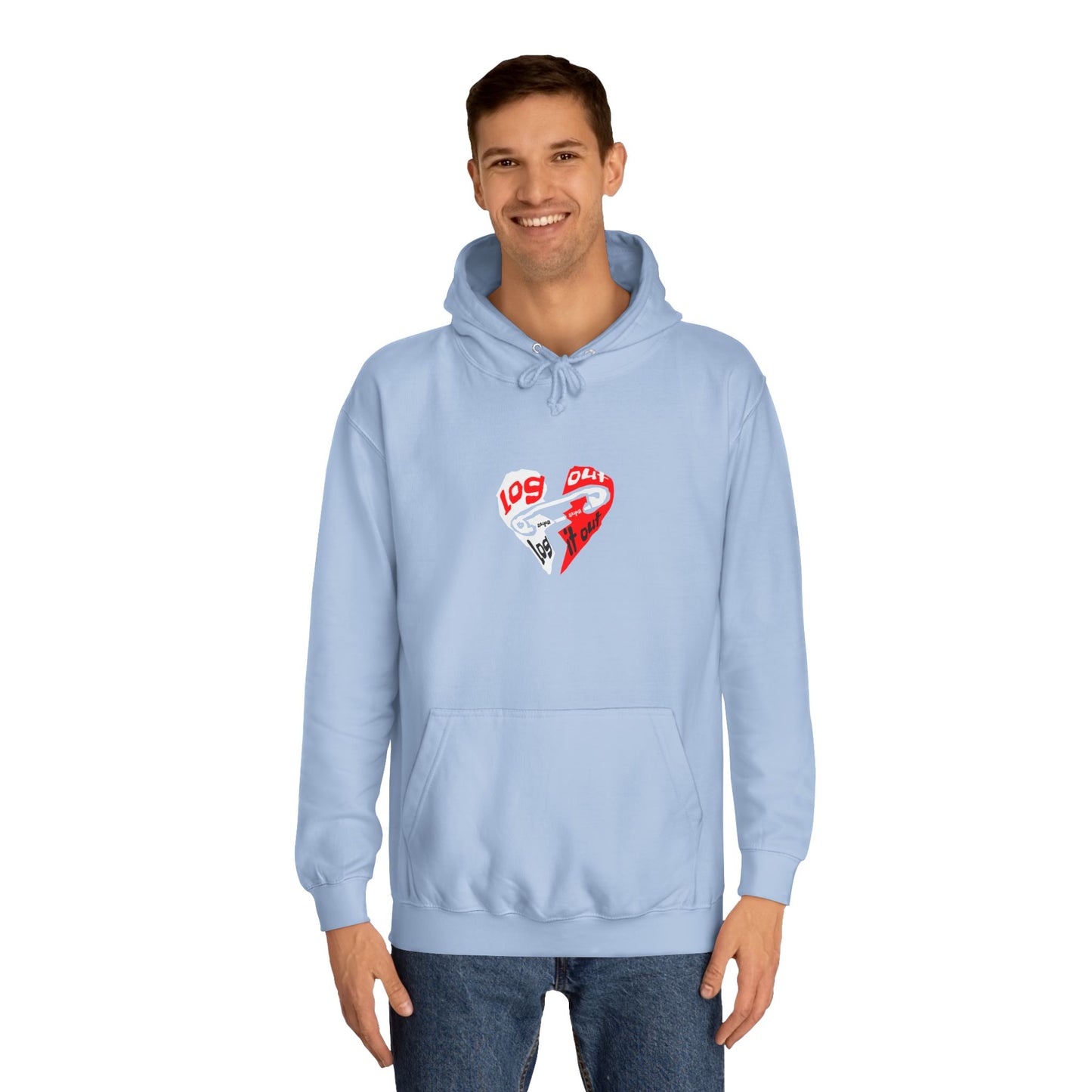 Unisex Log it out Hoodie with Heart Design | Comfortable Sweatshirt for Any One| Perfect for Events, Gifts