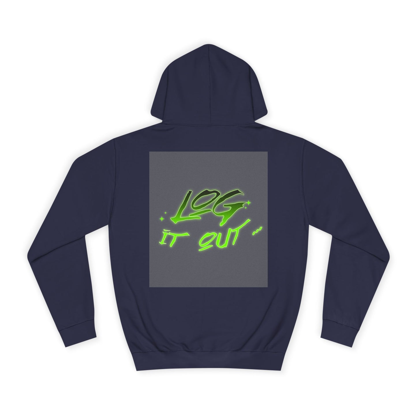 Trendy Unisex Log it out Hoodie - Stylish Wear, Streetwear, Casual Outfit, Gift,Essentials