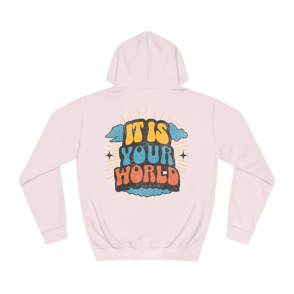 Unisex Your World Hoodie