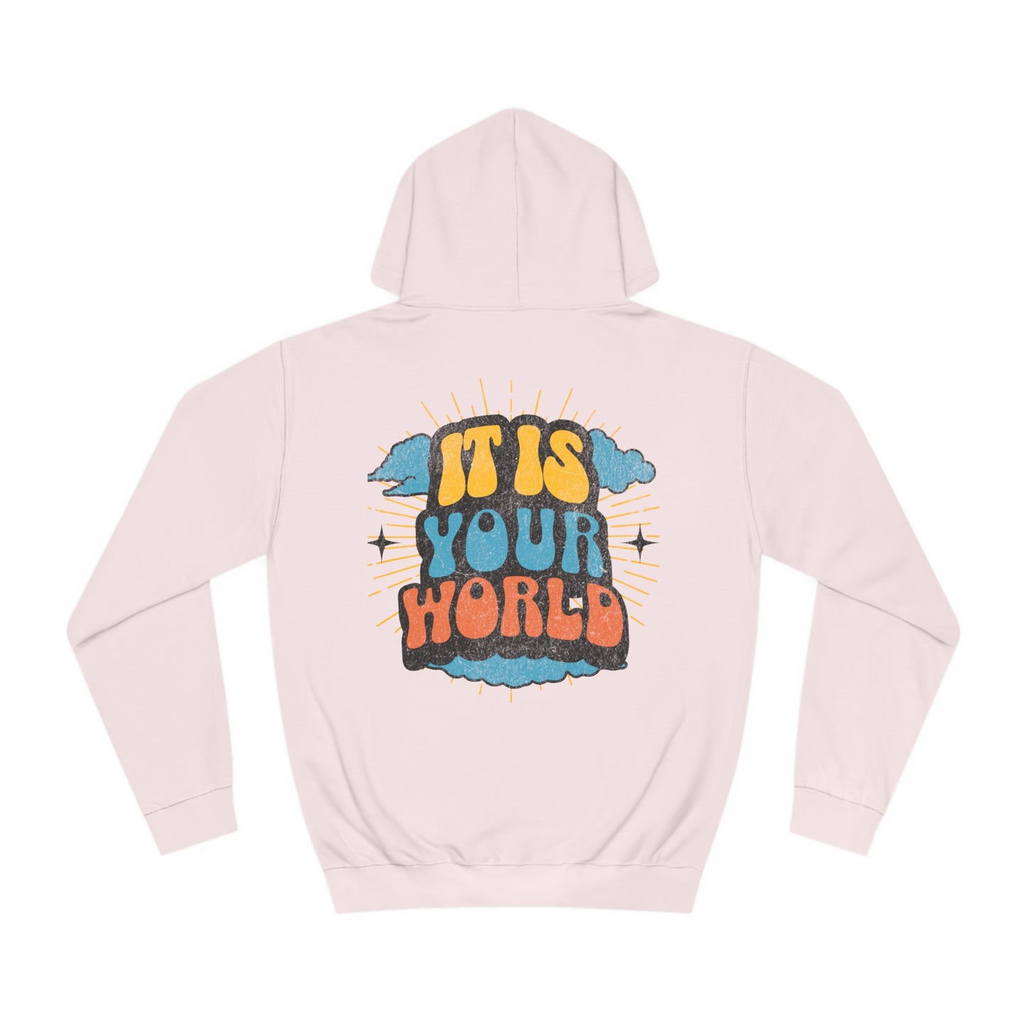 Unisex Your World Hoodie