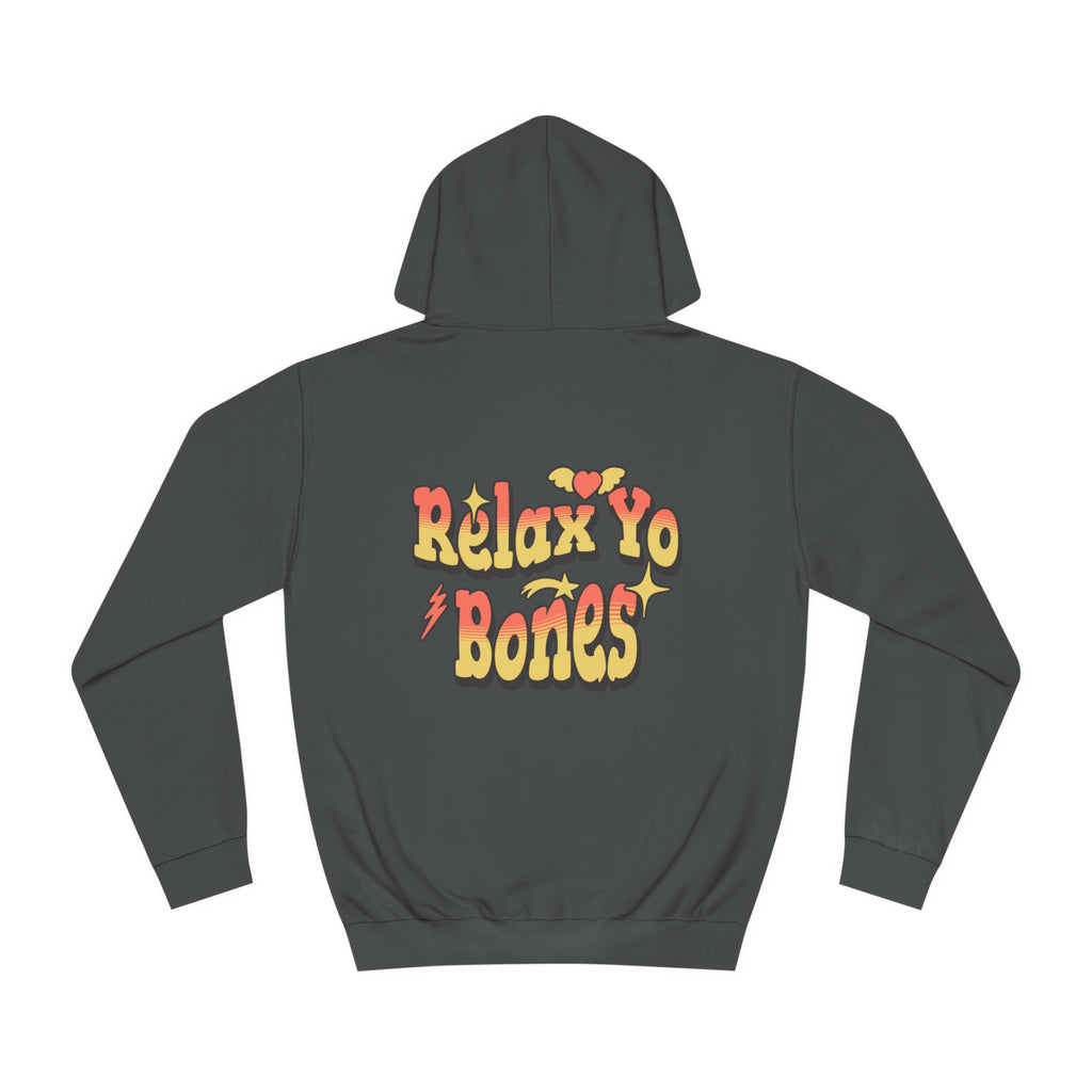 Unisex Relax Yo Bones Hoodie