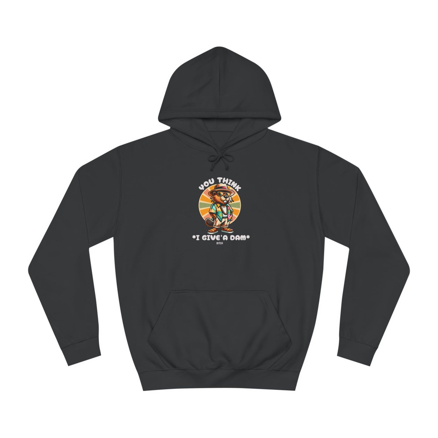 Unisex You Think Hoodie
