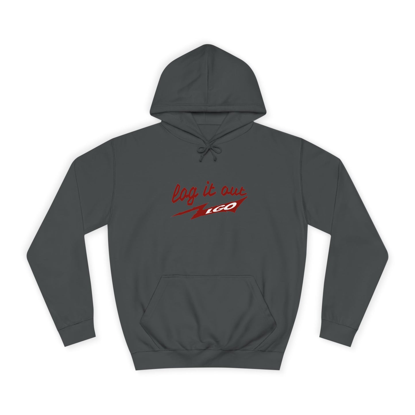 Stylish Unisex log it out Hoodie - Perfect for everyday Life, Casual Wear, Gifts, Unique Fashion Statement, Fun Vibes