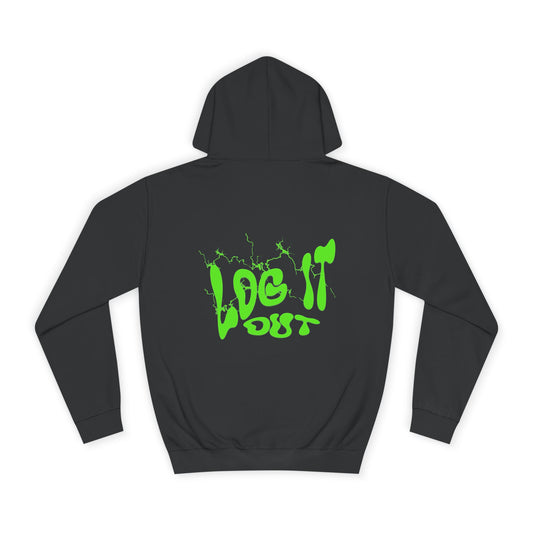 Vibrant Unisex Hoodie - "Log It Out" Motivational Wear, Perfect for Casual Days, Every day Life, Gift Eco-Friendly Style