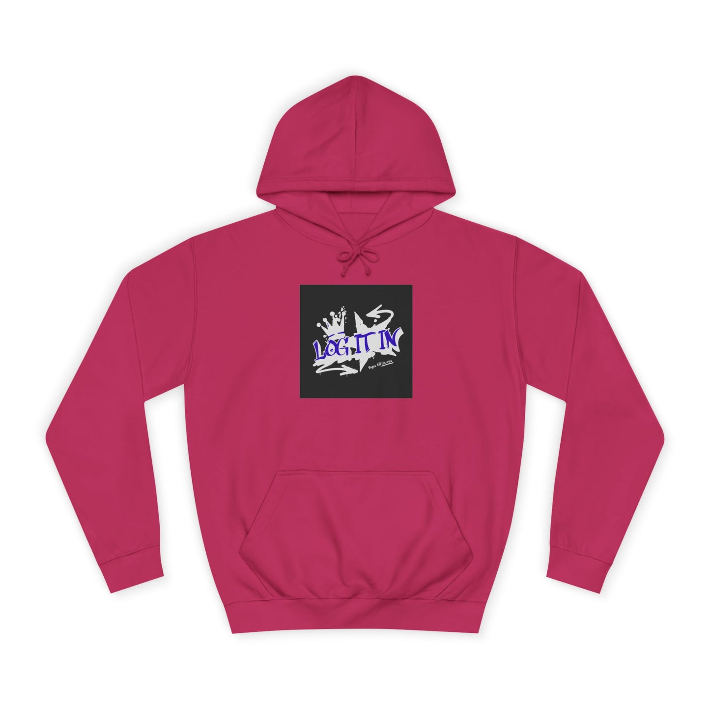 Unisex Log it in Hoodie, Casual Streetwear, Graphic Hoodie, Gift, Trendy Log it in Apparel, Cool Hoodie Design