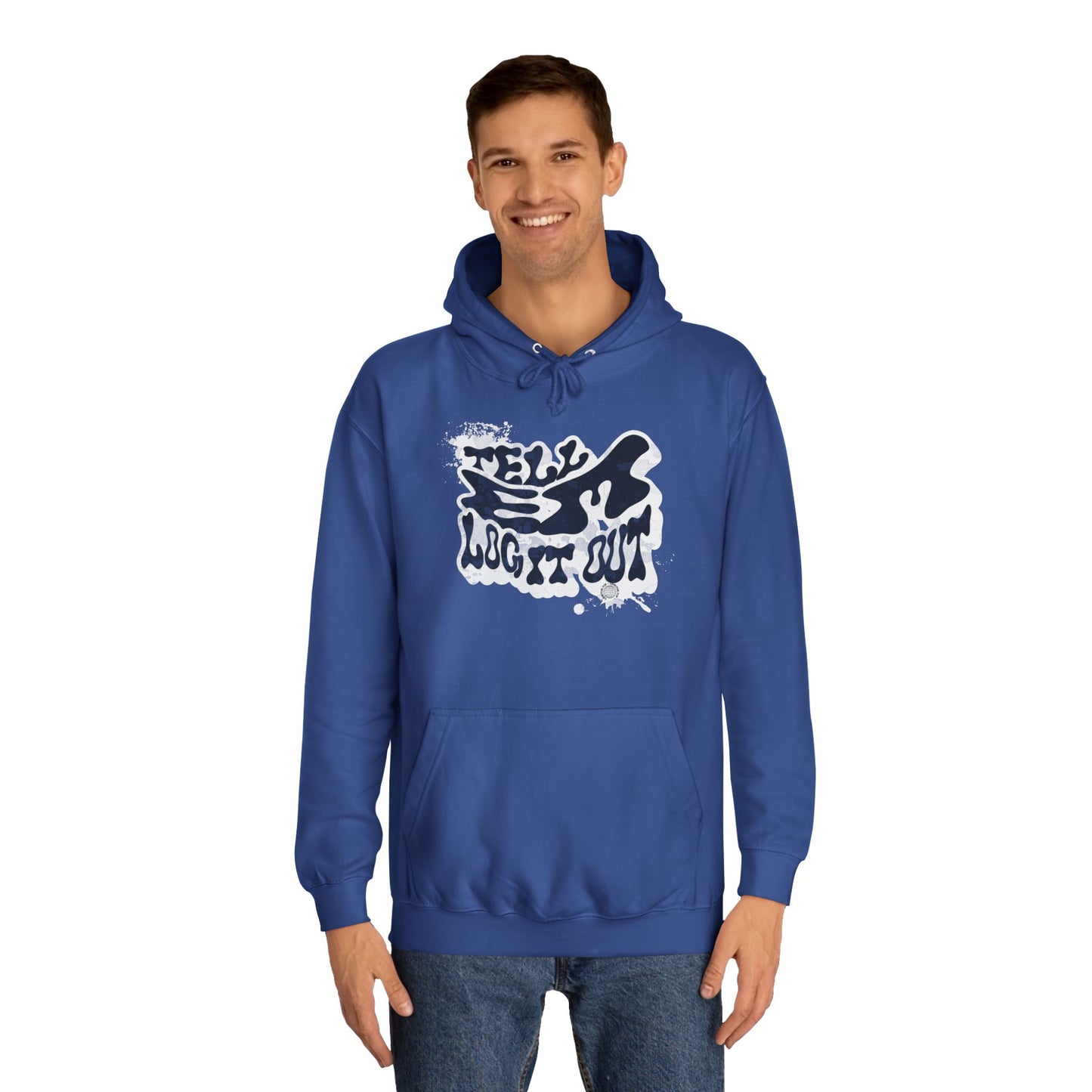 Tell em log it out Hoodie, Cozy Sweatshirt, Casual Style, Apparel, Gift, Trendy Lounge Wear