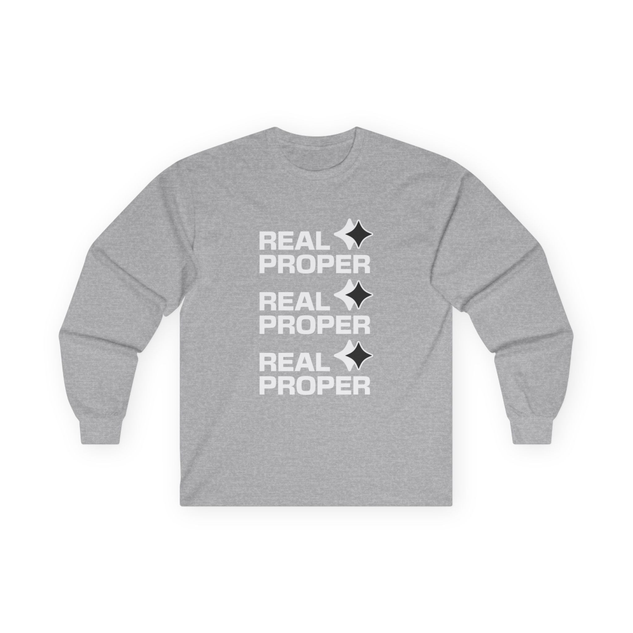 Long Sleeve Tee — "Real Proper" Minimal Graphic Cotton Shirt