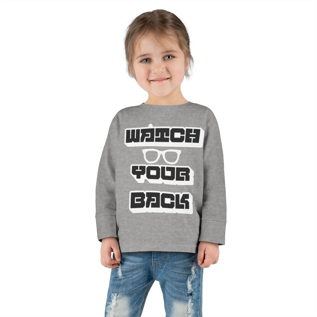 Toddler Long Sleeve Tee — "Watch Your Back" Graphic