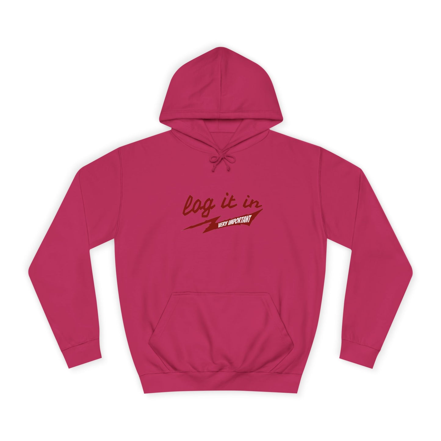 Unisex trendy Hoodie with 'Log It In' Design, Casual Wear, Gifts, Cozy Layering, Perfect for Weekends