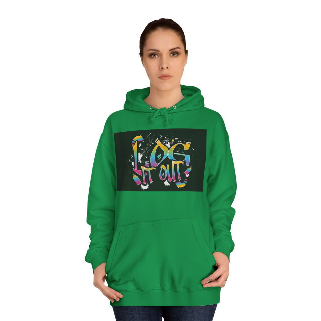 Colorful Unisex log it out Hoodie - Perfect for Students, Casual Wear, Gifts, Relaxed Style, trendy wear