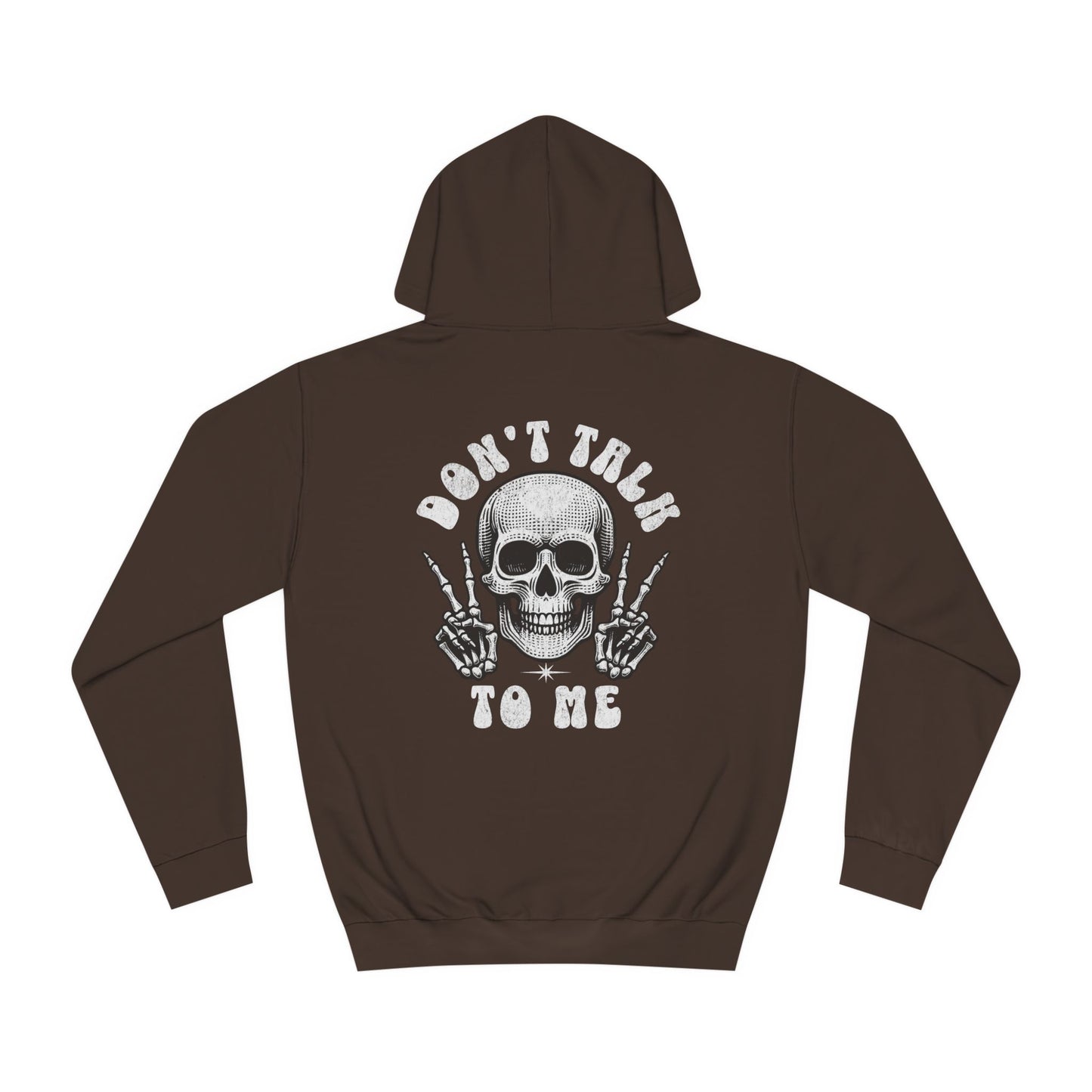 Unisex Don't talk to me Hoodie