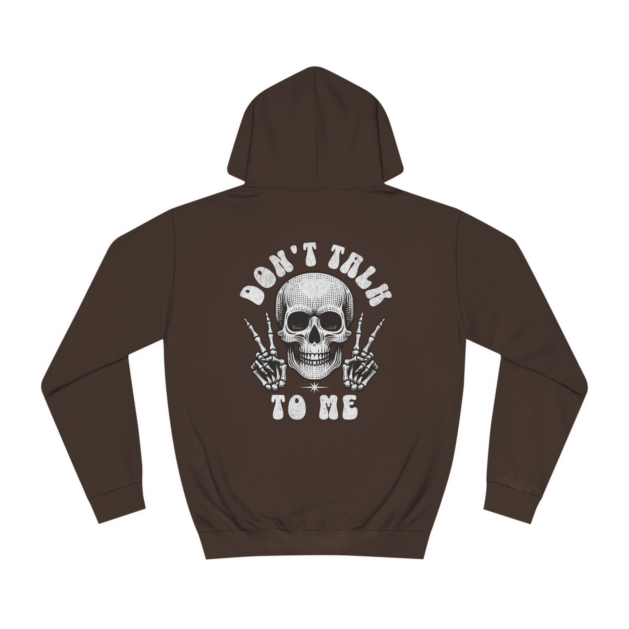 Unisex Don't talk to me Hoodie