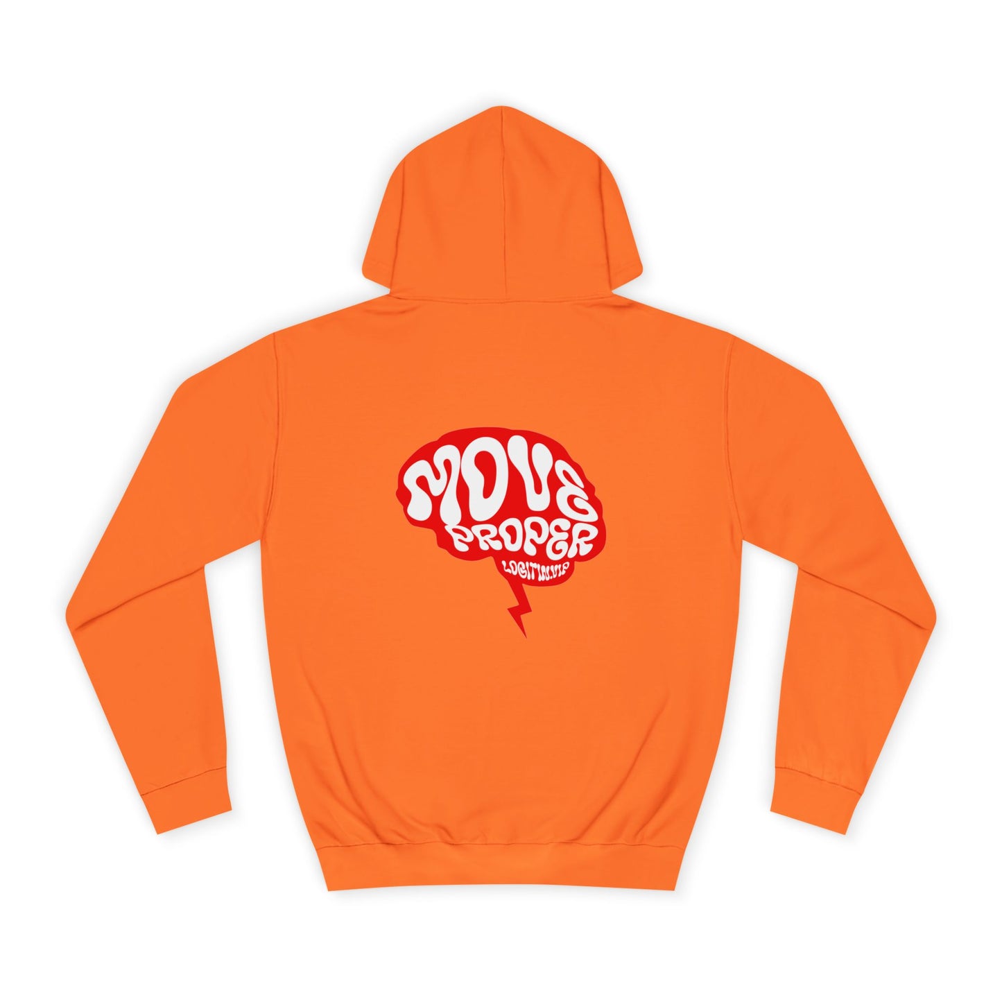 Vibrant Unisex Move Proper Hoodie - Motivational Graphic Sweatshirt, Casual Wear, Gift for Any One, Everyday Comfort