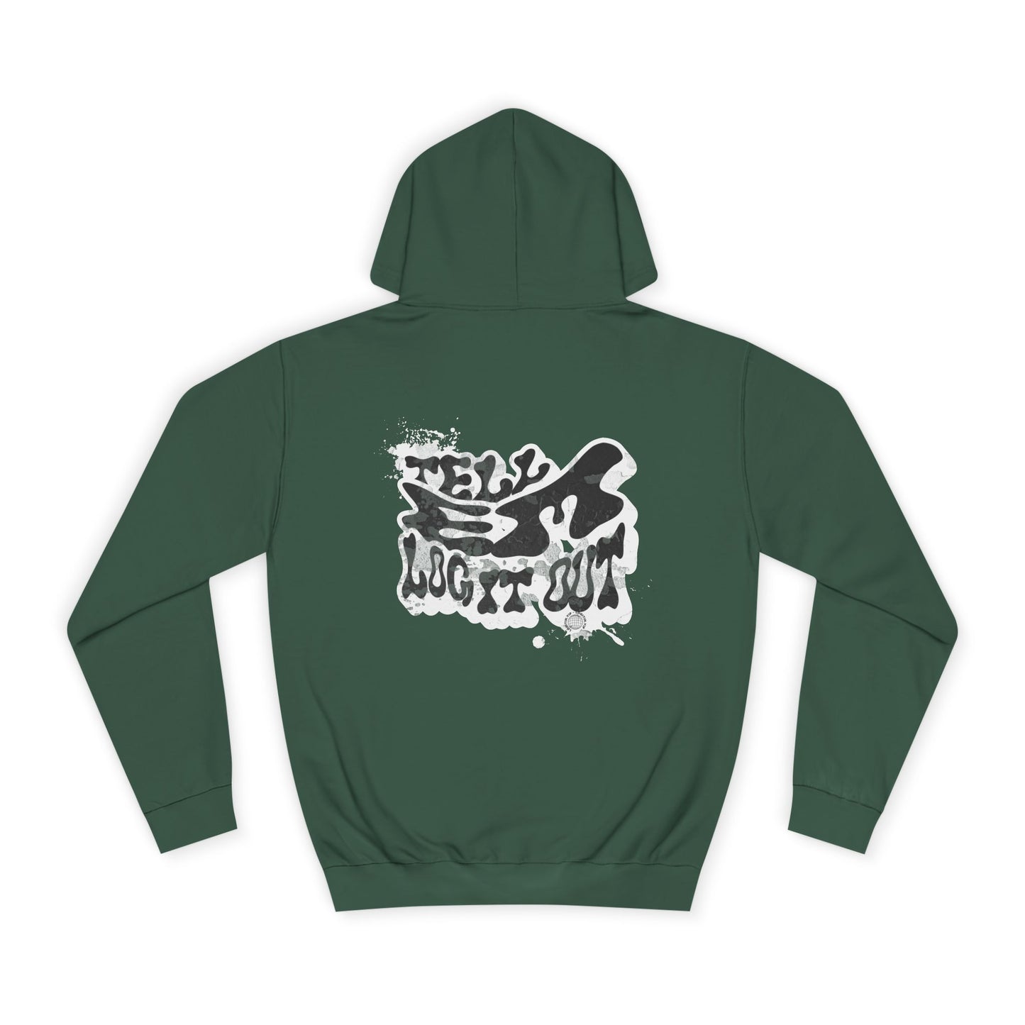 Tell em log it out Hoodie, Cozy Sweatshirt, Casual Style, Apparel, Gift, Trendy Lounge Wear