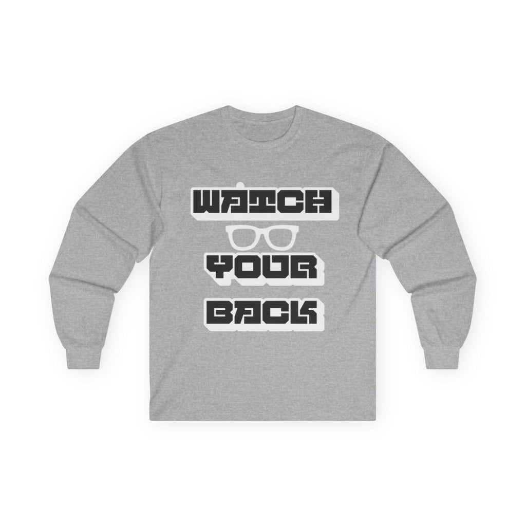 Watch Your Back Long Sleeve Tee — Retro Bold Typography Graphic Shirt