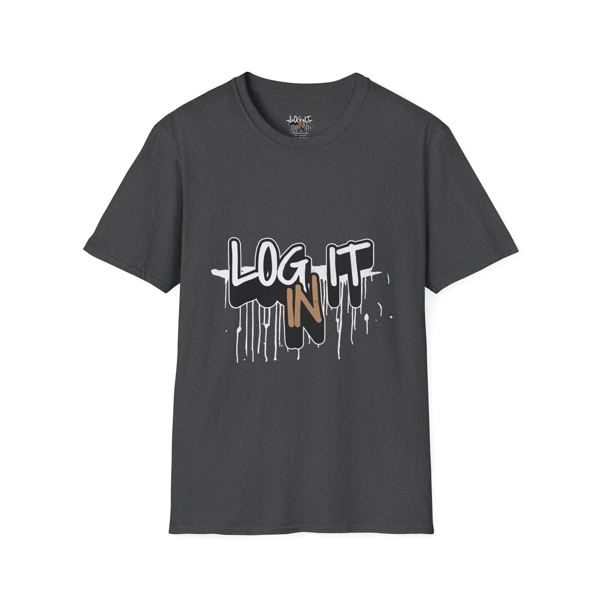 Log It In T-Shirt — Urban Graffiti Drip Tee