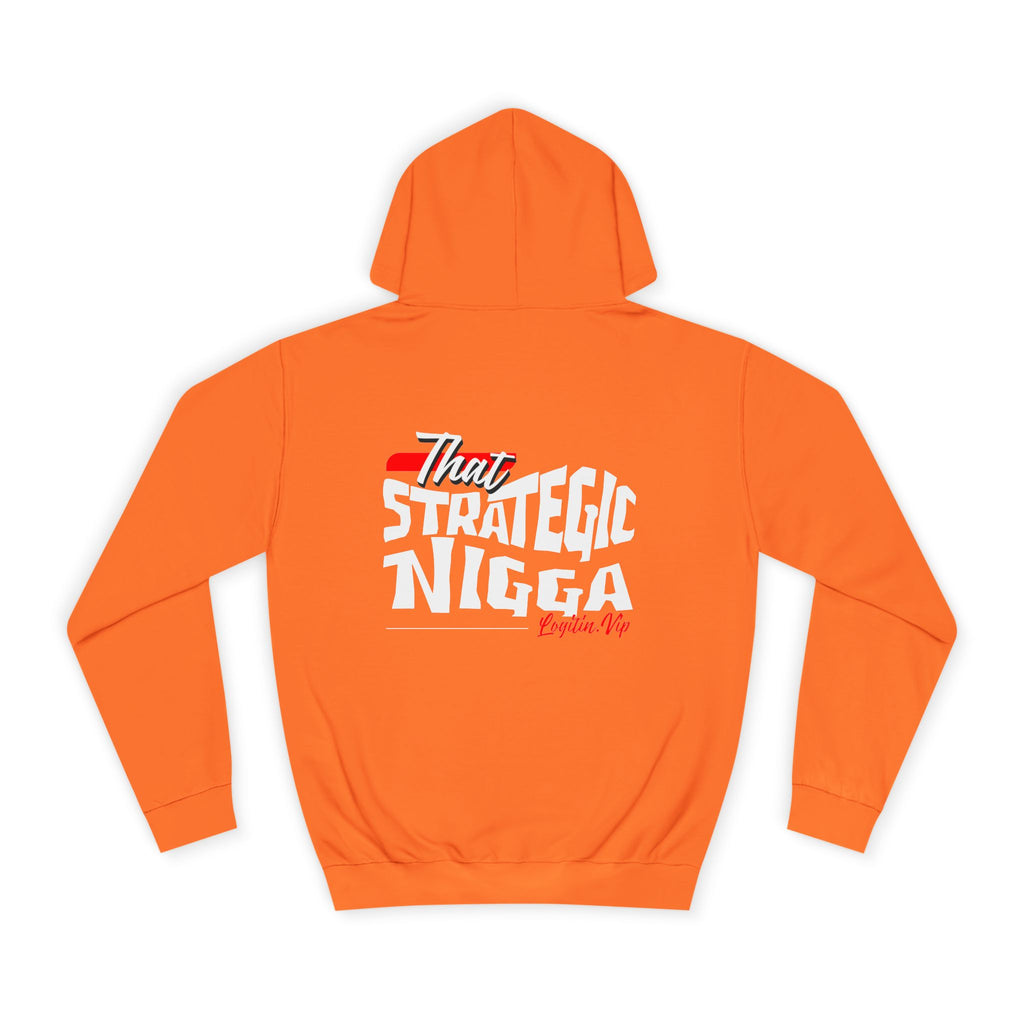 Unisex  Hoodie - "That Strategic Nigga" Graphic Sweatshirt - Trendy Campus Style