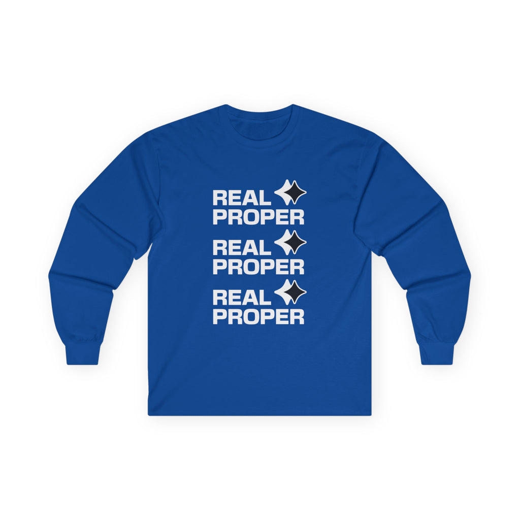 Long Sleeve Tee — "Real Proper" Minimal Graphic Cotton Shirt