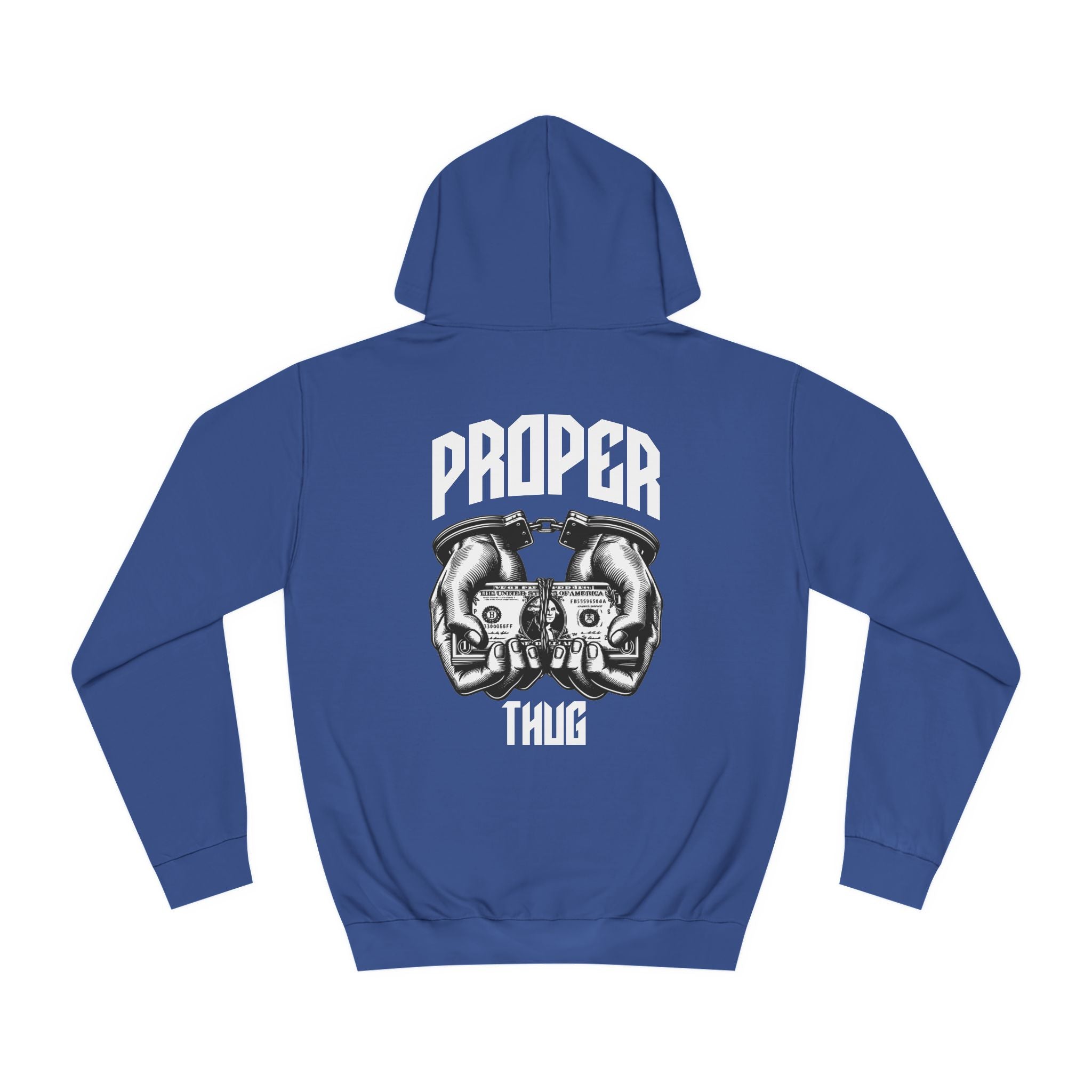 Unisex Hoodie - Proper Thug Design