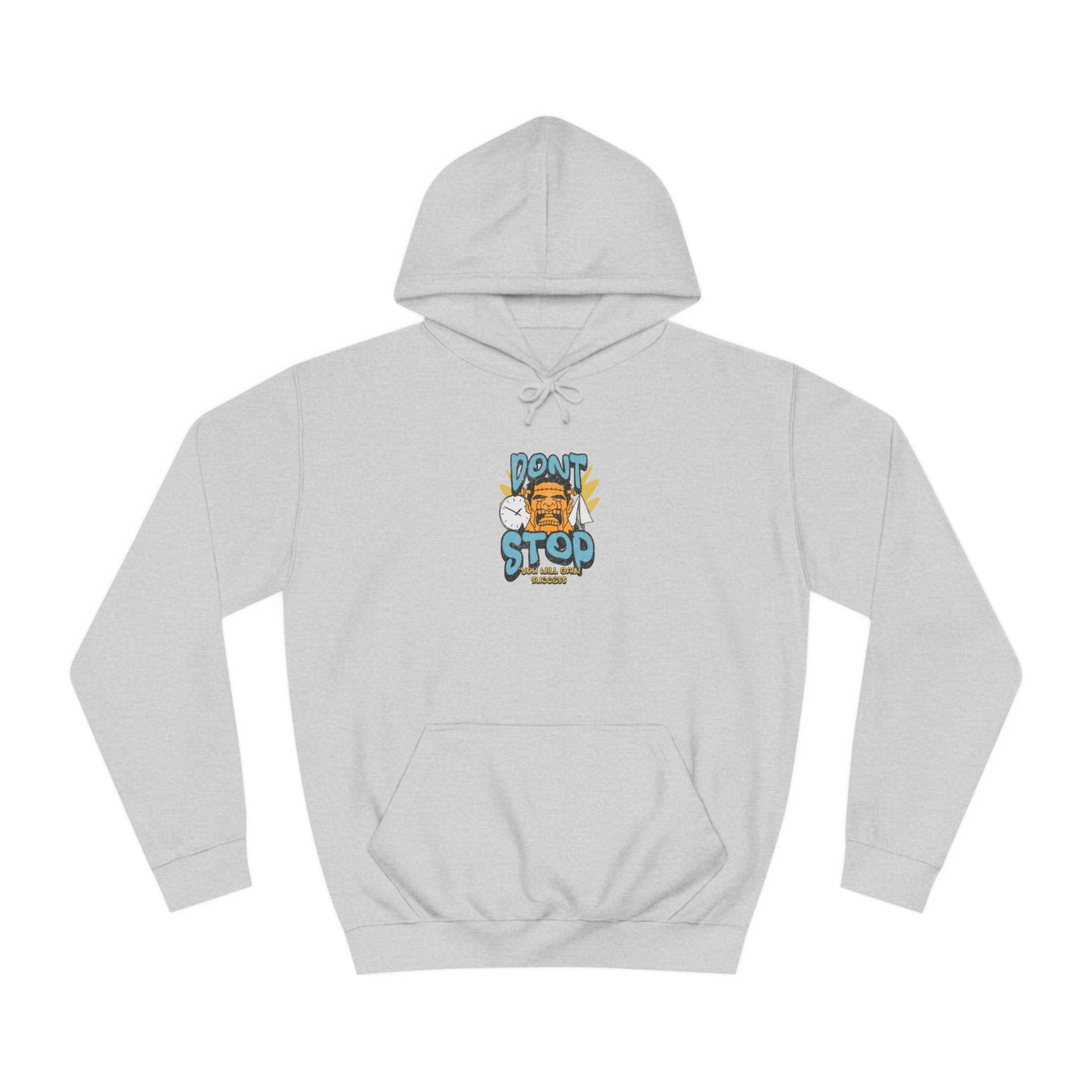 Unisex Dont Stop Hoodie