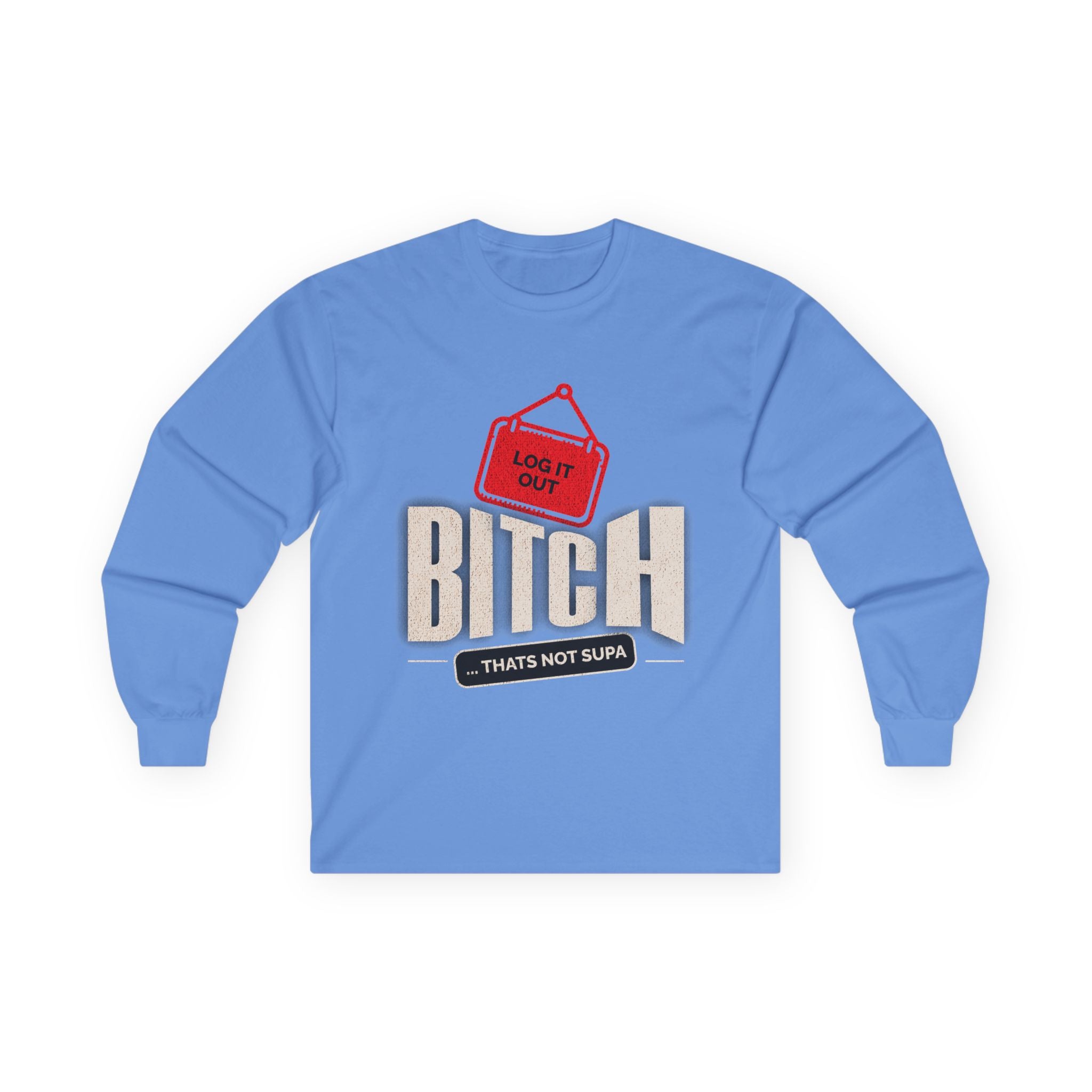 Long Sleeve Tee — 'Log It Out' Graphic Shirt