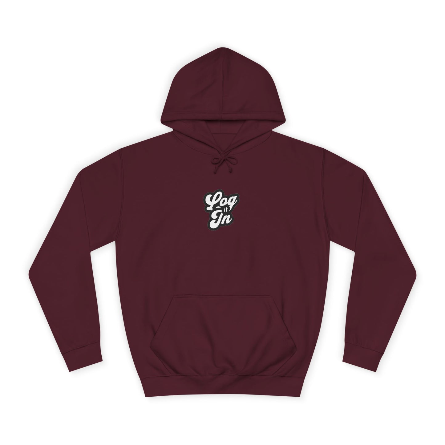 Unisex Log it in Hoodie - Cozy Wear, Custom Sweatshirt,Gift, Trendy Hoodie, Casual Style