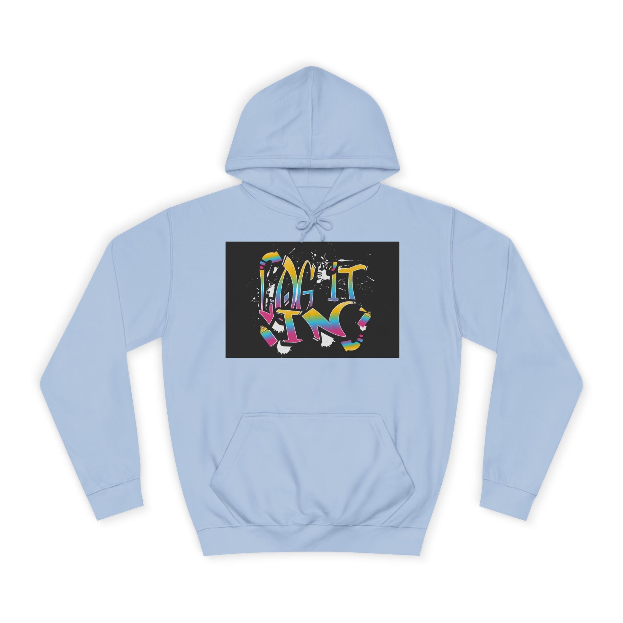 Colorful Unisex "log it in" Hoodie - Vibrant and Fun Sweatshirt for Anybody, Gift for Graduation, CozyWear, Artsy Hoodie