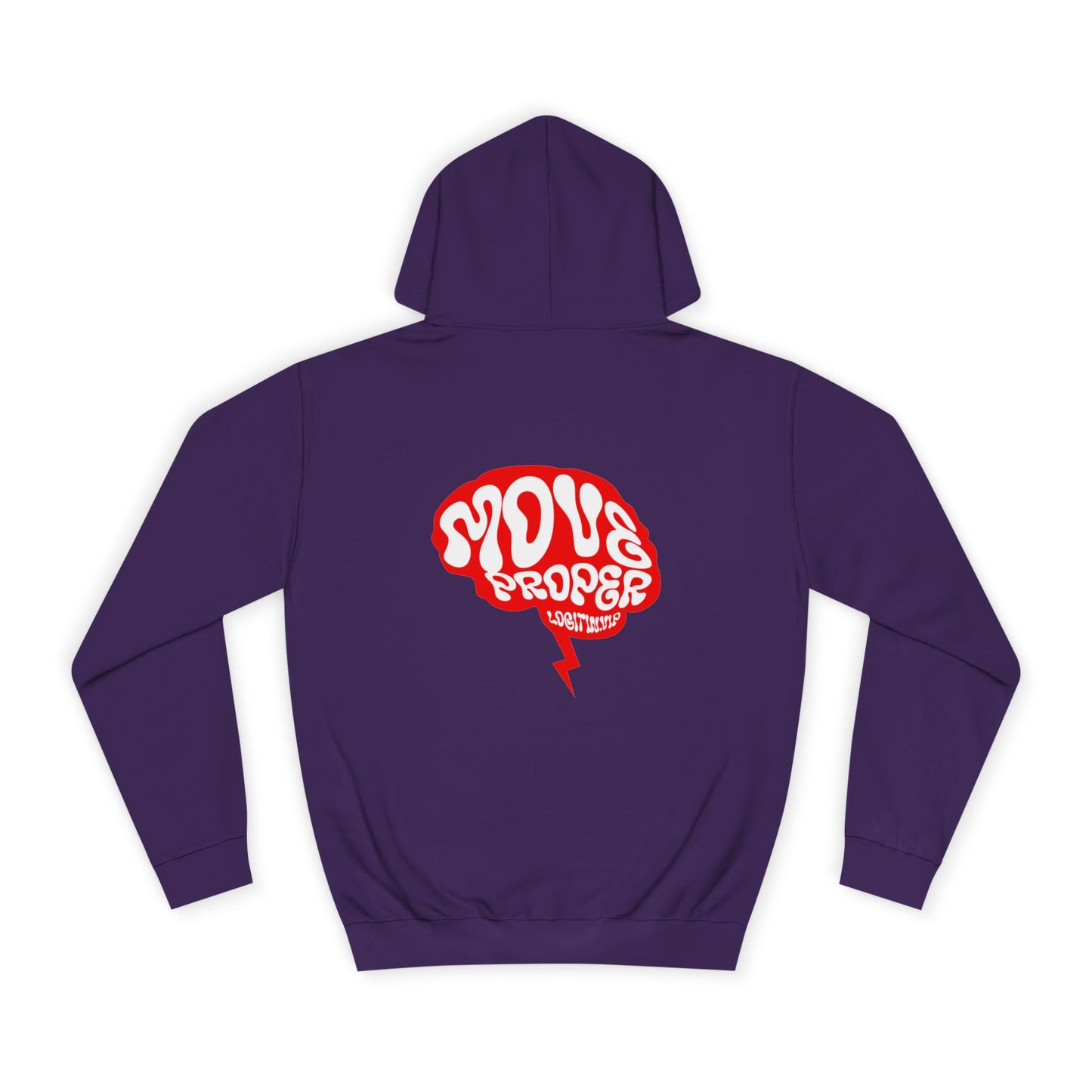 Vibrant Unisex Move Proper Hoodie - Motivational Graphic Sweatshirt, Casual Wear, Gift for Any One, Everyday Comfort