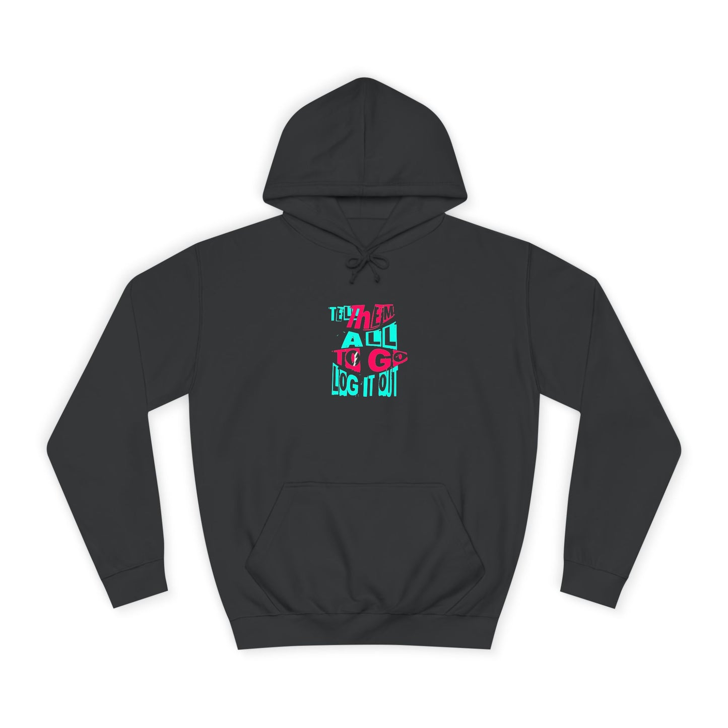 Trendy Unisex Hoodie, Inspirational Quote Sweater, Gift for Any one, Cozy Casual wear,Trendy Apparel