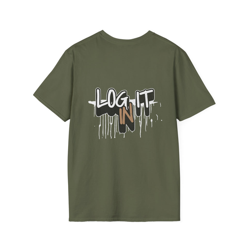 Log It In T-Shirt — Urban Graffiti Drip Tee