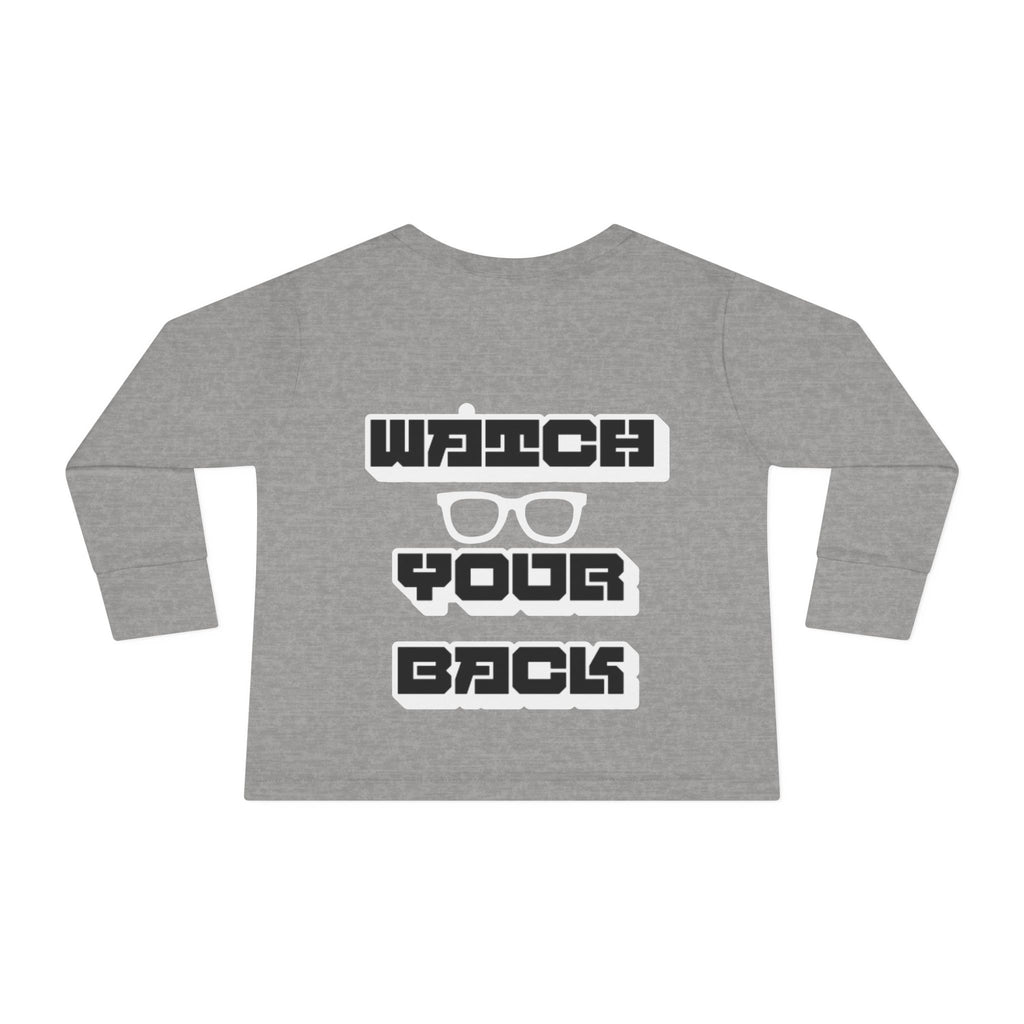 Toddler Long Sleeve Tee — "Watch Your Back" Graphic