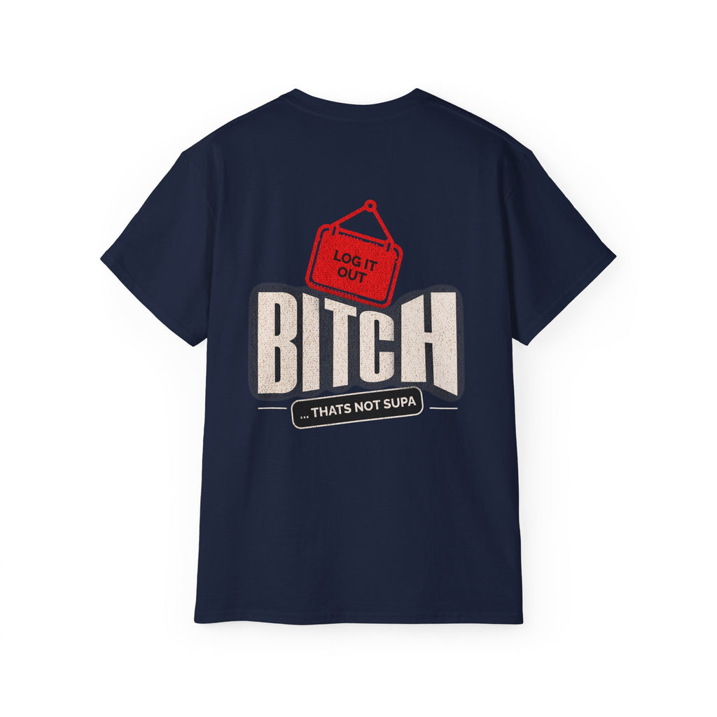 Graphic Tee —  (Log It Out)" Vintage Sign Shirt