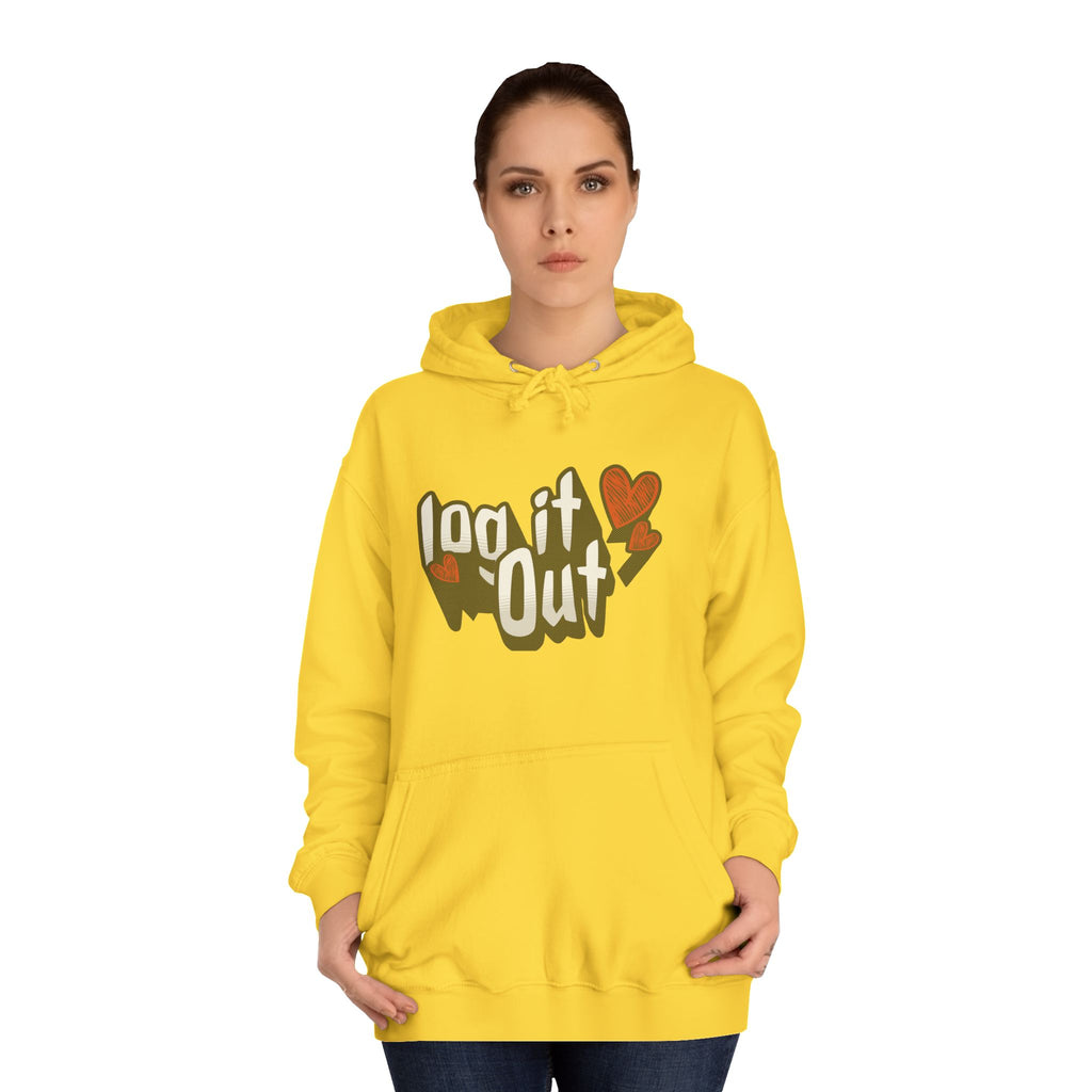 Trendy Log it out Hoodie, Cozy Unisex Sweatshirt, Perfect Gift, Casual Wear, Comfortable Hoodie for Everyday Use