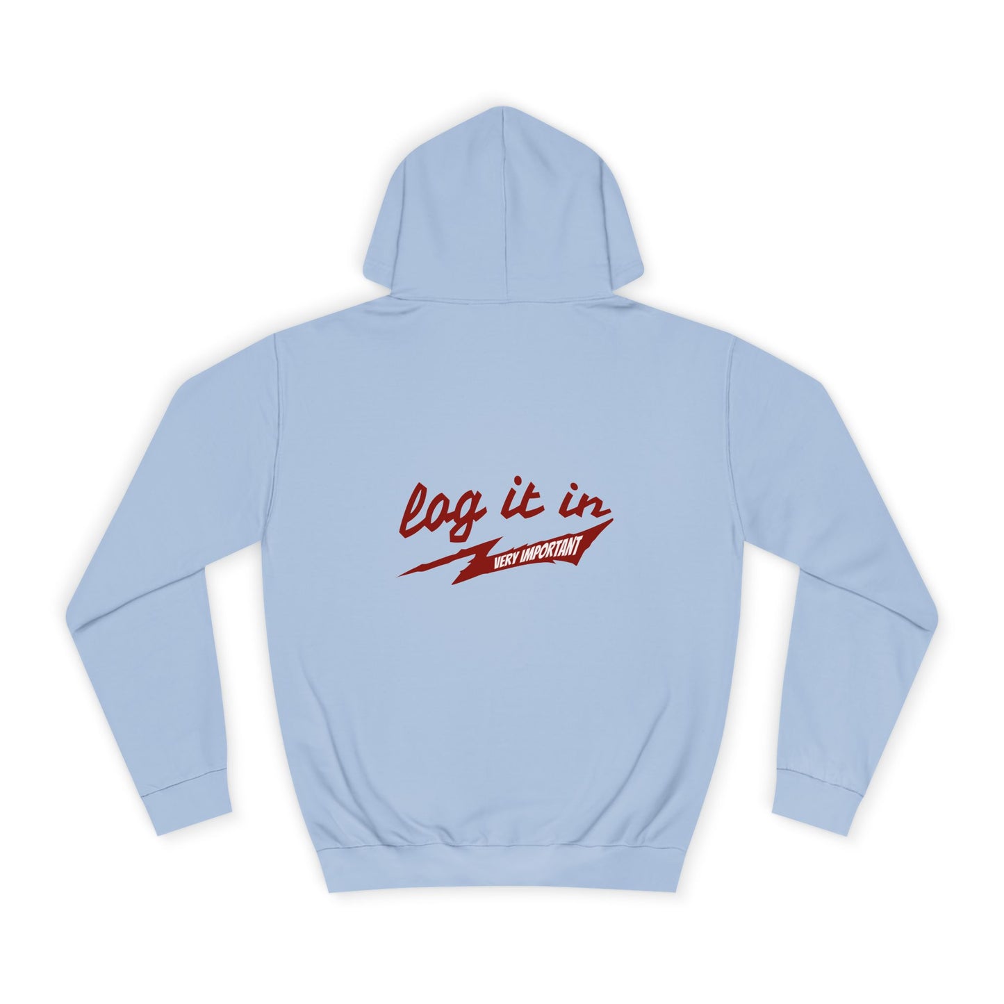 Unisex trendy Hoodie with 'Log It In' Design, Casual Wear, Gifts, Cozy Layering, Perfect for Weekends