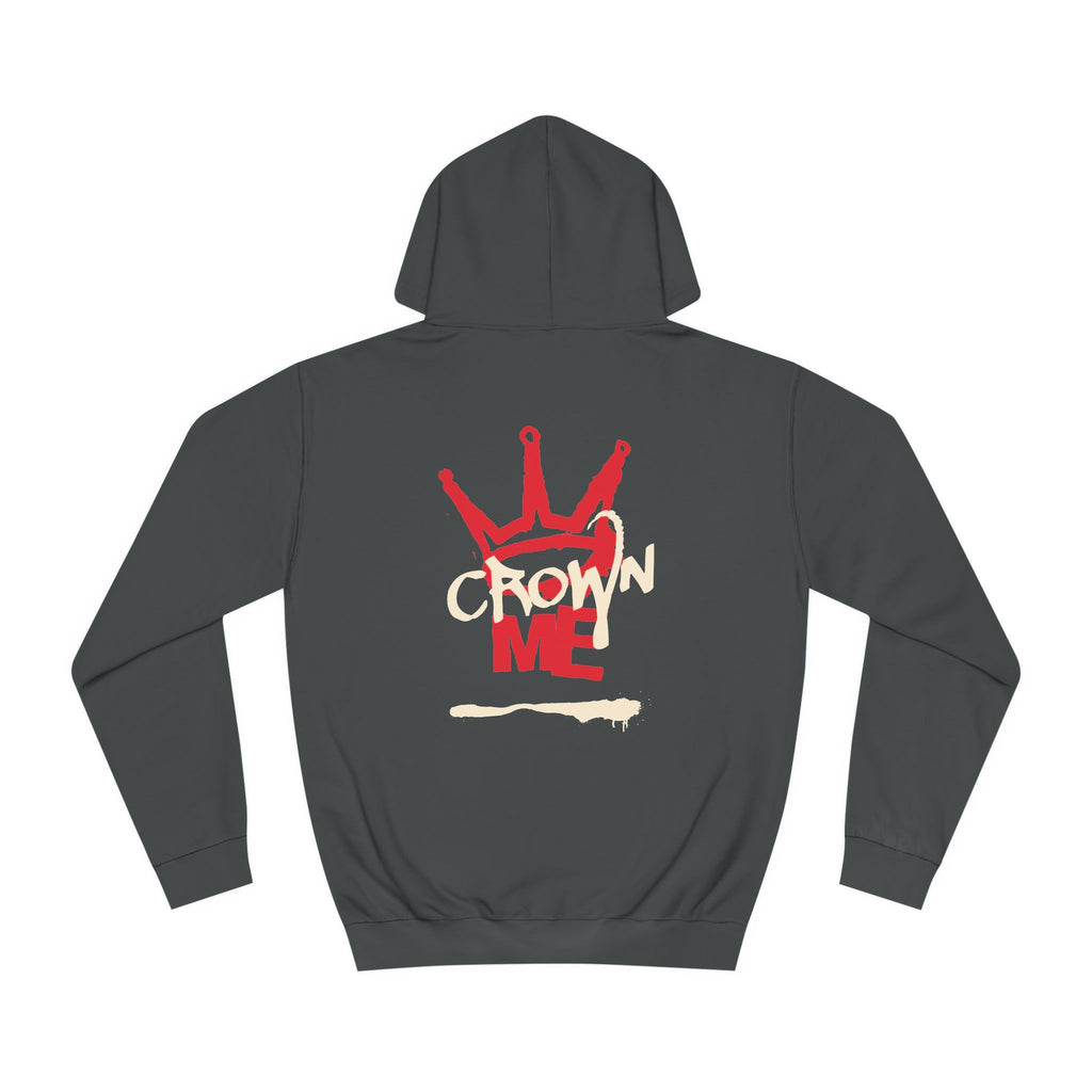 Crown Me Hoodie - Unisex Hoodie with Regal Design