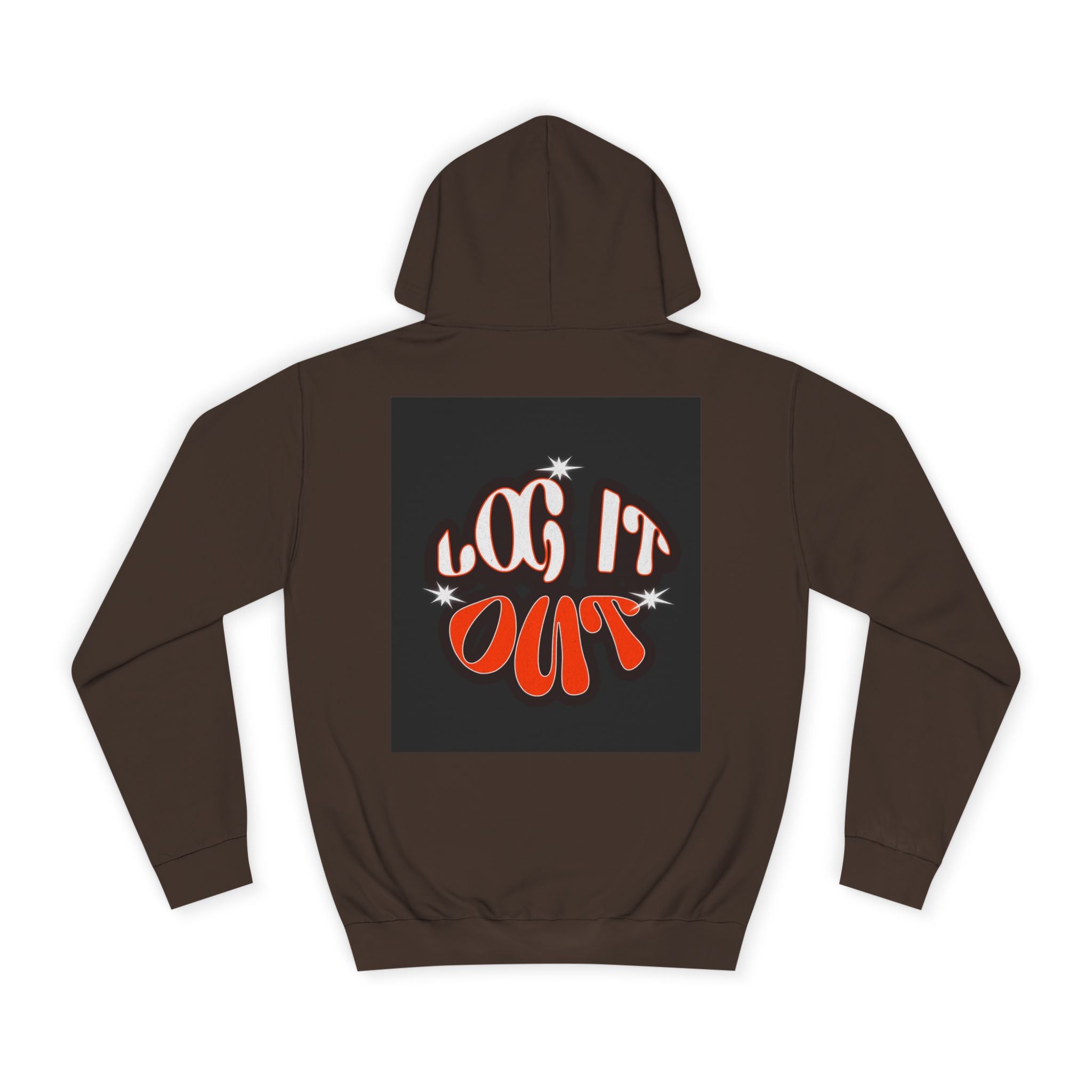 Cozy Log it out Hoodie, Graphic Sweatshirt, Unisex Apparel, Style, Perfect for every day, Trendy Gear, Casual Comfort