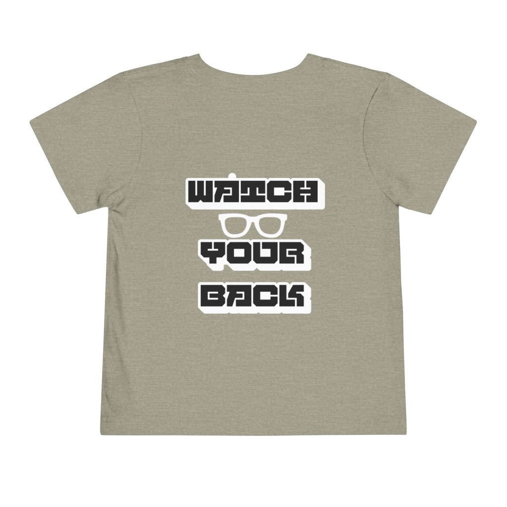 Toddler Tee — "Watch Your Back" Graphic Kids Shirt