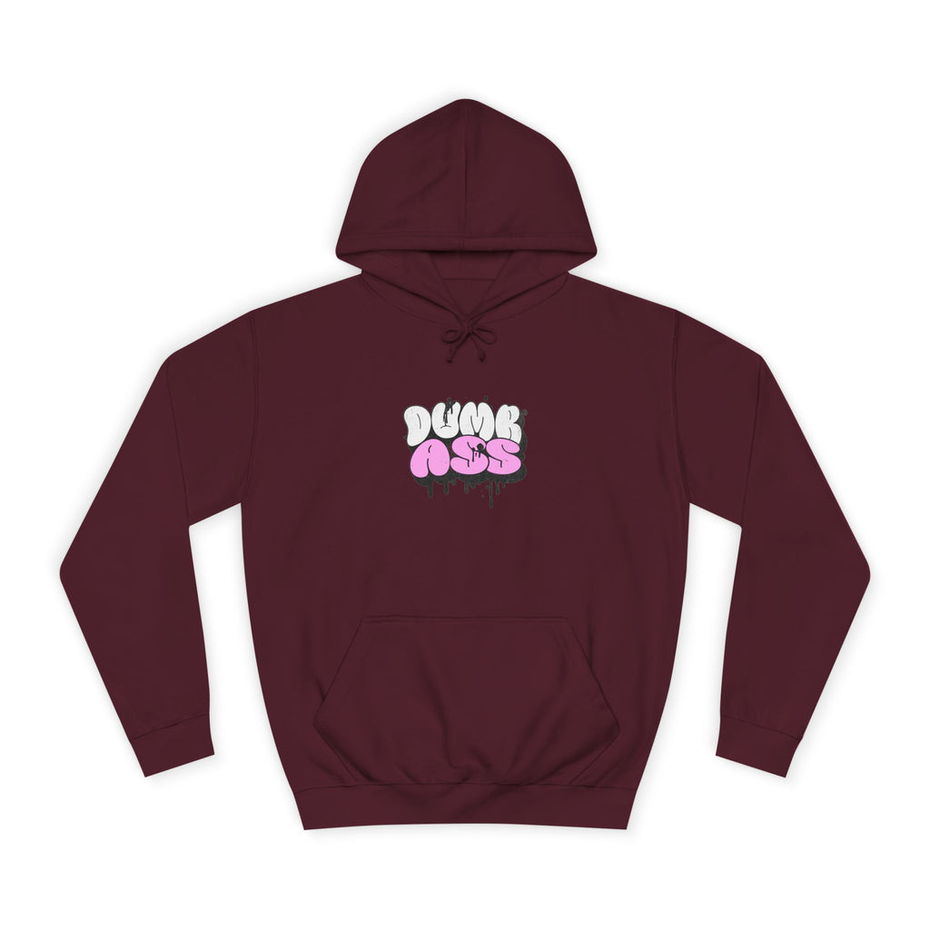 Dumb Ass Graphic Hoodie — Pink Drip Streetwear Pullover