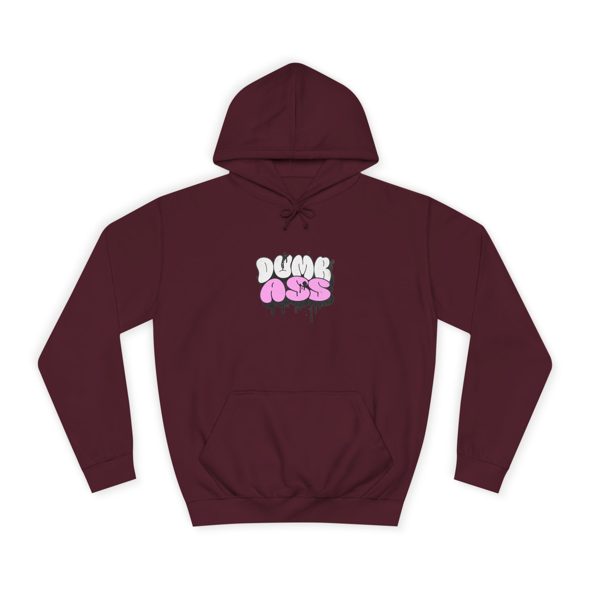 Dumb Ass Graphic Hoodie — Pink Drip Streetwear Pullover