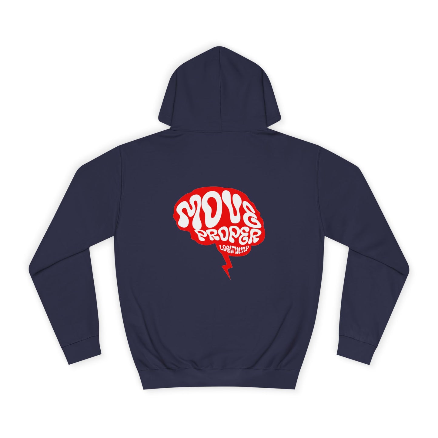 Vibrant Unisex Move Proper Hoodie - Motivational Graphic Sweatshirt, Casual Wear, Gift for Any One, Everyday Comfort