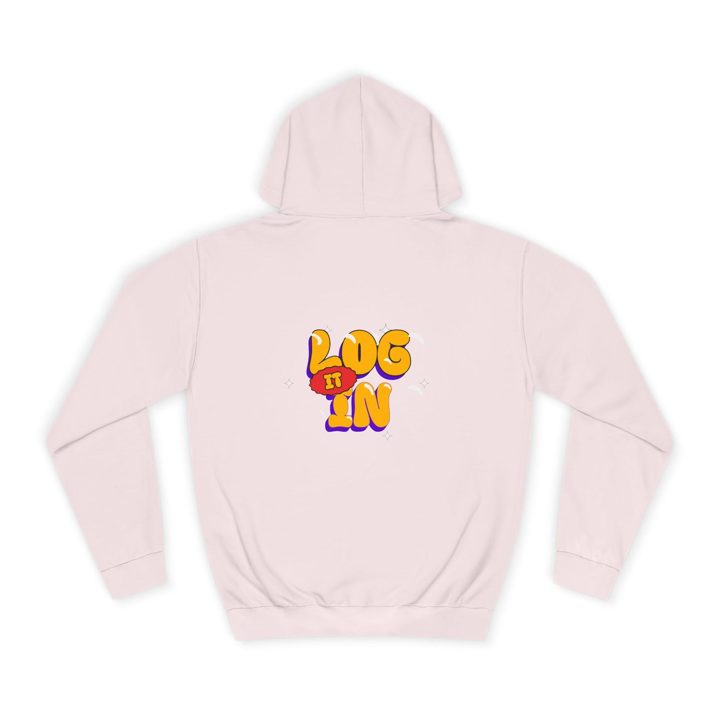 Unisex Hoodie - LOG IT IN Graphic Pullover, Casual Streetwear, Gift for Any one, Cozy Layering