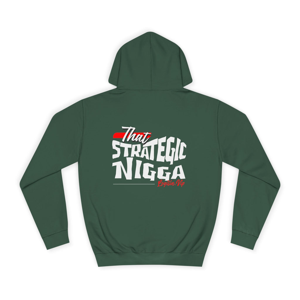 Unisex  Hoodie - "That Strategic Nigga" Graphic Sweatshirt - Trendy Campus Style