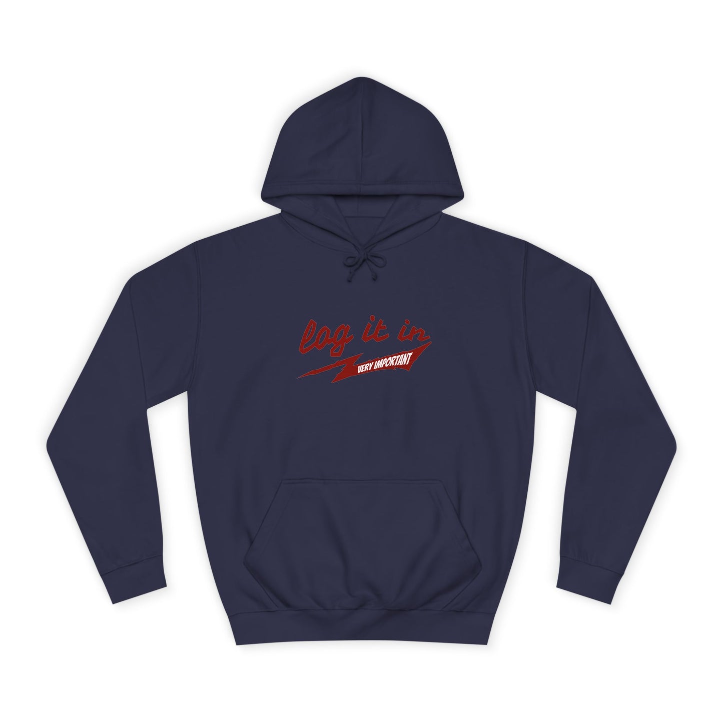 Unisex trendy Hoodie with 'Log It In' Design, Casual Wear, Gifts, Cozy Layering, Perfect for Weekends