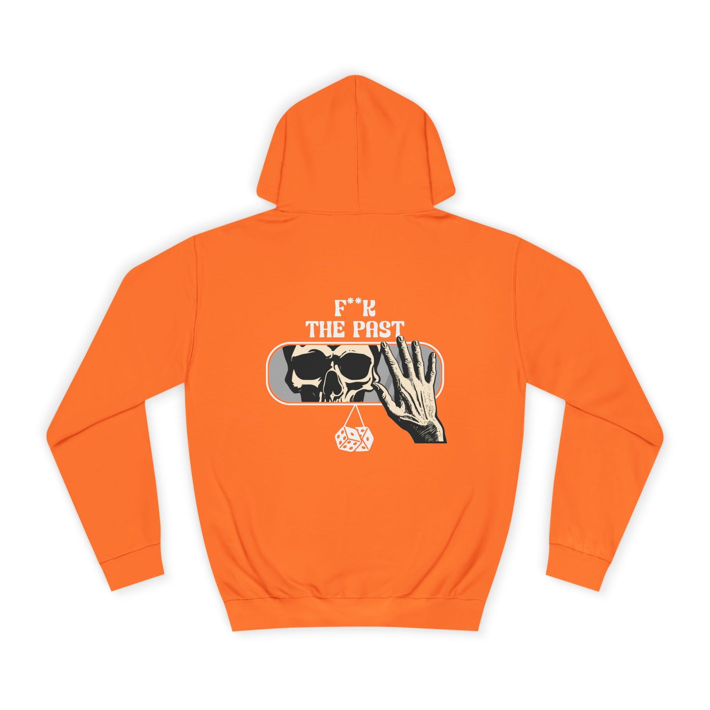 Unisex Hoodie with Bold Message - "F*k The Past" - Casual Wear, Gifts for Graduates, Unique Streetwear, Motivational Apparel