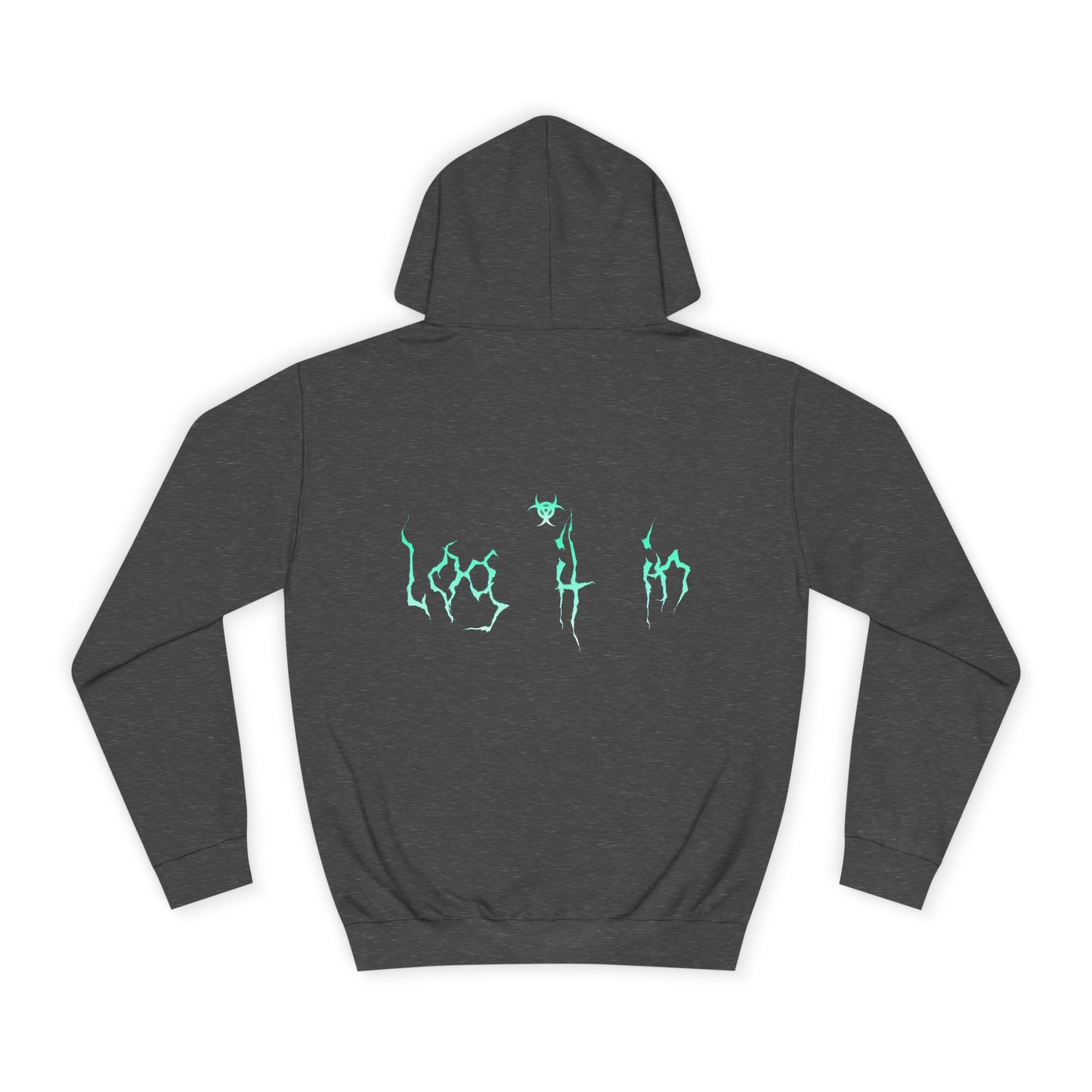 Trendy Log it in Hoodie, Unisex Hoodie, Casual Wear, Street Style, Apparel, Gift for Any one, Hoodie with Unique Design