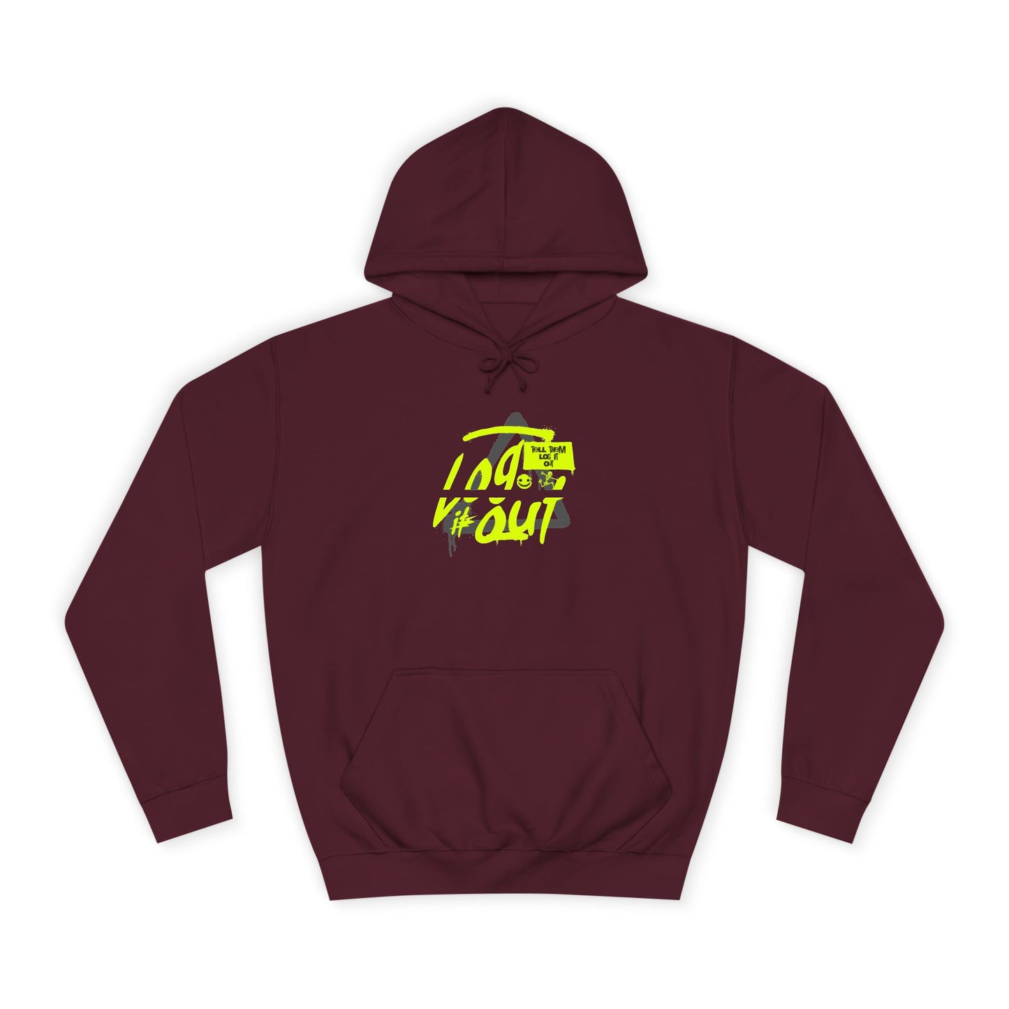 unisex Log it out Hoodie, Unisex Hoodie, Casual Wear, Trendy Graphic Hoodie, Comfortable Streetwear